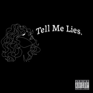 Tell Me Lies