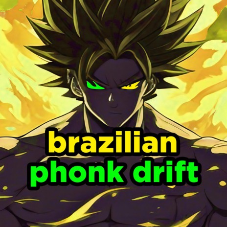 BRAZILIAN PHONK DRIFT | Boomplay Music