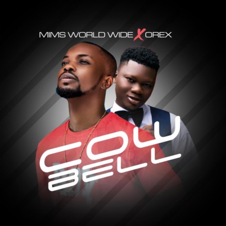 Cowbell ft. Orex | Boomplay Music