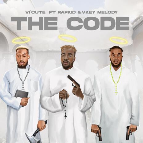 The Code ft. Lifeofrapkid & Vkey Melody | Boomplay Music