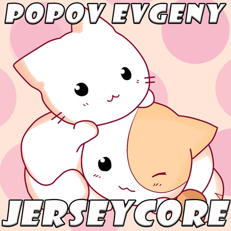 Jerseycore | Boomplay Music