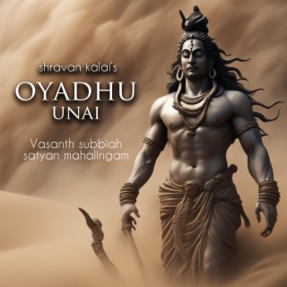 Oyadhu Unai