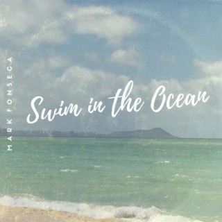 Swim In the Ocean