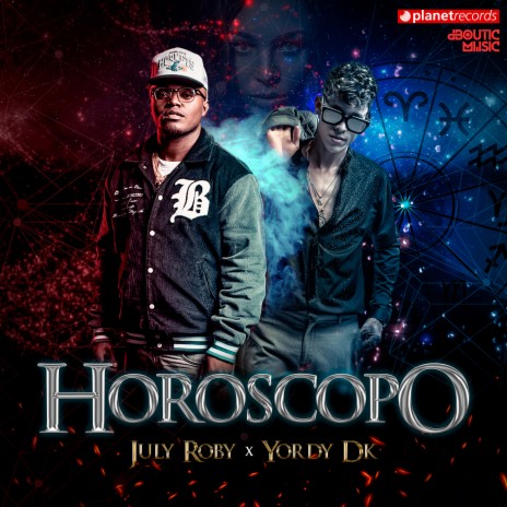 Horoscopo ft. July Roby & Michel Boutic | Boomplay Music