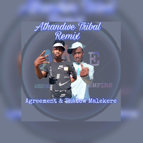 Athandwe Tribal Remix ft. Thatow Malekere | Boomplay Music