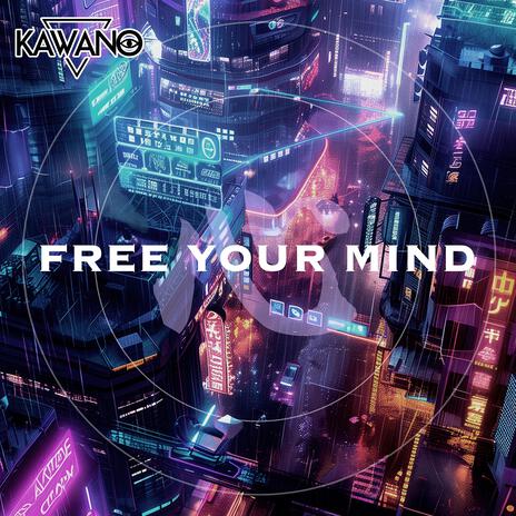 Free Your Mind | Boomplay Music