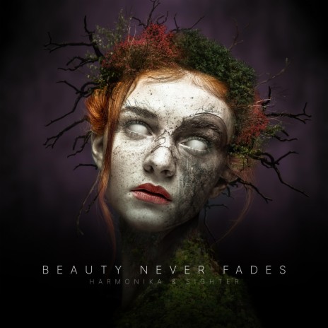 Beauty Never Fades ft. Sighter | Boomplay Music