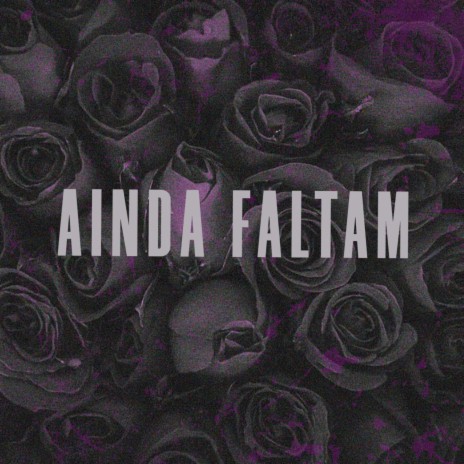 Ainda Faltam ft. Bruna | Boomplay Music