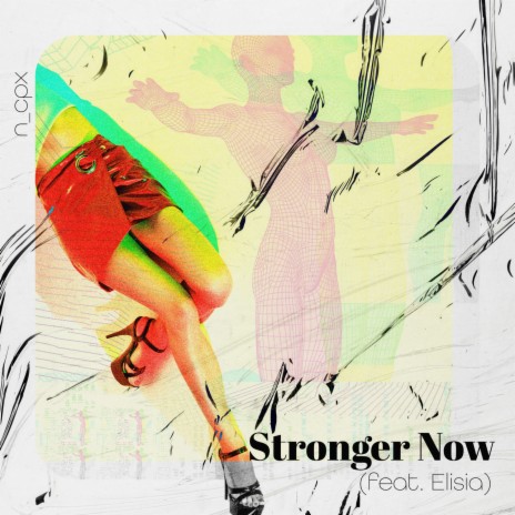 Stronger Now ft. Elisia | Boomplay Music