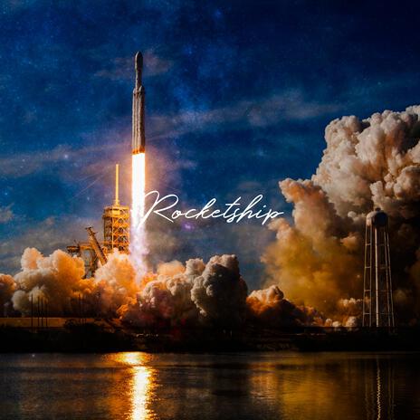 Rocketship | Boomplay Music