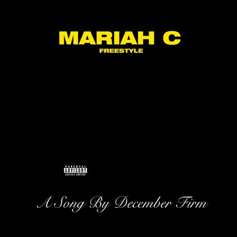 MARIAH C. FREESTYLE ft. Yeez Pragma | Boomplay Music