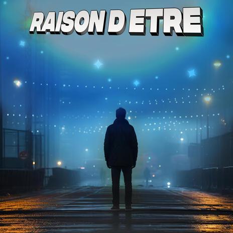 Raison D'être | Boomplay Music