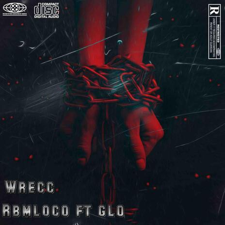 WreCC ft. Nh glo | Boomplay Music