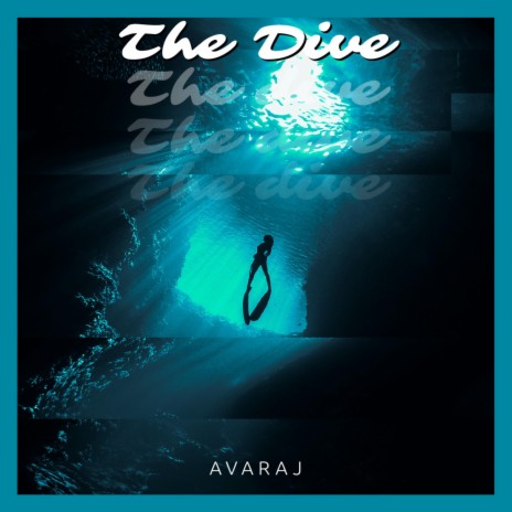 The Dive | Boomplay Music