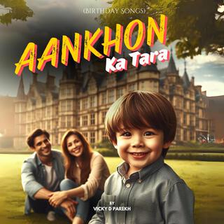 Aankhon Ka Tara (Birthday Songs)