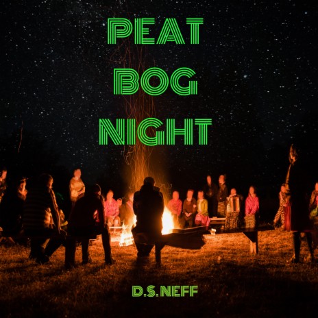 Peat Bog Night | Boomplay Music