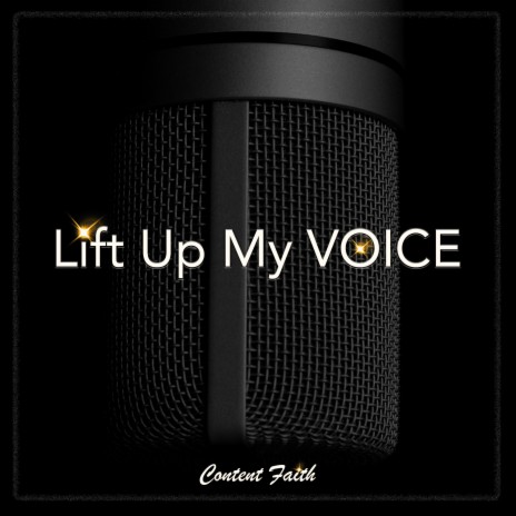 Lift Up My VOICE | Boomplay Music