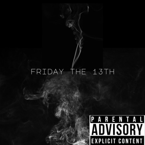 Friday The 13th | Boomplay Music