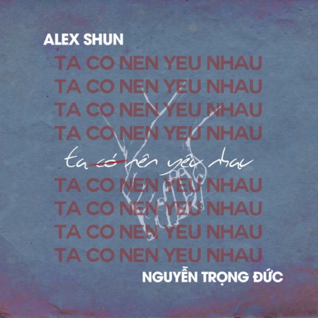 Ta Có Nên Yêu Nhau ft. Nguyễn Trọng Đức (Da LAB | Boomplay Music