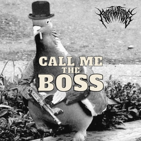 Call Me The Boss | Boomplay Music