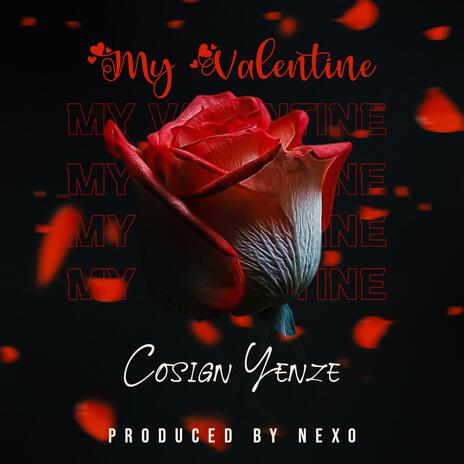 My Valentine | Boomplay Music