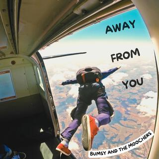 Away From You