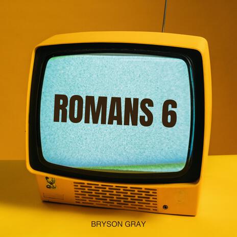 Romans 6 | Boomplay Music