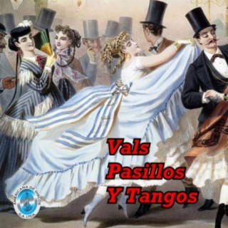 Vals, Tangos y Pasillos