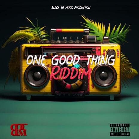 one good thing (riddim instrumental) | Boomplay Music