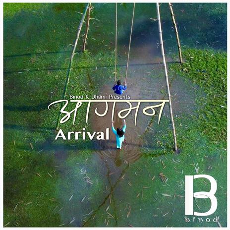 Aagaman (Arrival) | Boomplay Music