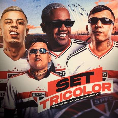 Set Tricolor ft. MC Davi, MC Joãozinho VT & MC Tuto | Boomplay Music