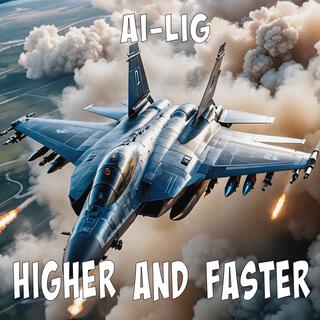 Higher And Faster lyrics | Boomplay Music