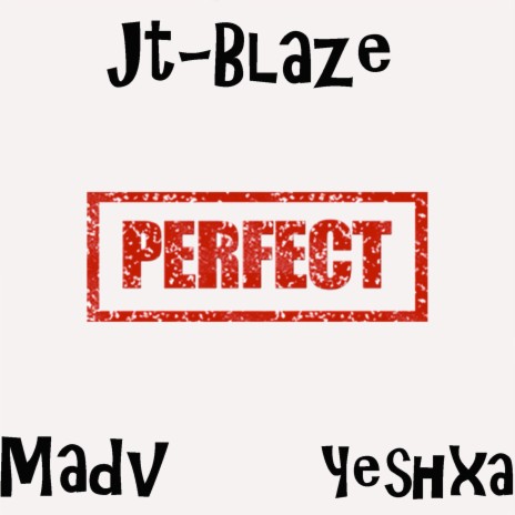 Perfect ft. Yeshxa & Madv | Boomplay Music