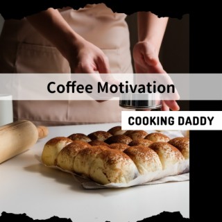 Coffee Motivation