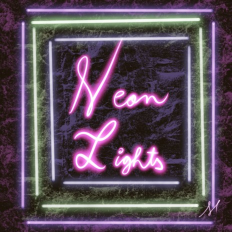 Neon Lights | Boomplay Music