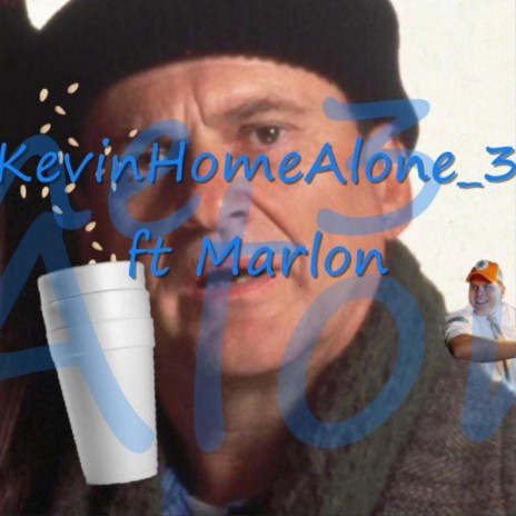 KevinHomeAlone_3 ft. Marlon Dubois | Boomplay Music