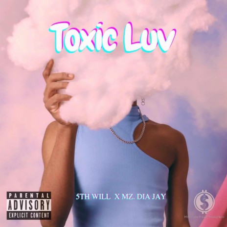 Toxic Luv ft. Mz. Dia Jay | Boomplay Music