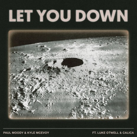 Let You Down ft. Kyle McEvoy | Boomplay Music