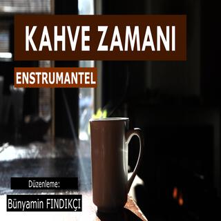 KAHVE ZAMANI