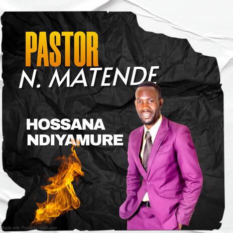 HOSSANA NDIYAMURE | Boomplay Music