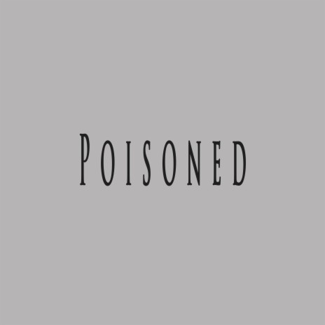 Poisoned ft. Celo Beats | Boomplay Music