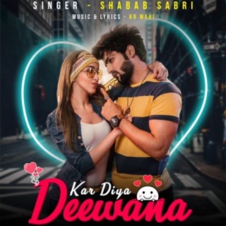 Kar Diya Deewana