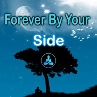 Forever By Your Side