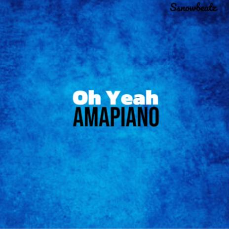 Oh Yeah | Boomplay Music