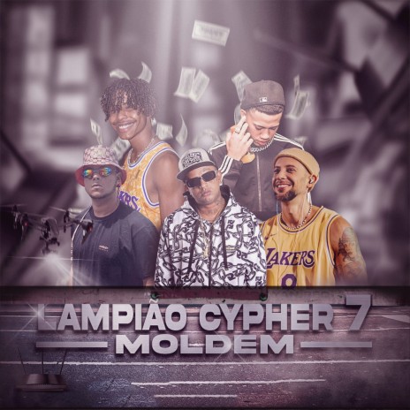 Lampião Cypher 7 Moldem ft. YAN REC, kvtrapstar, LypMC & Luck Sevenn | Boomplay Music