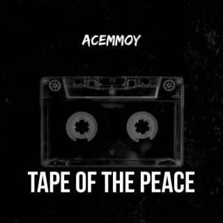 TAPE OF THE PEACE