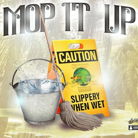 Mop It Up | Boomplay Music