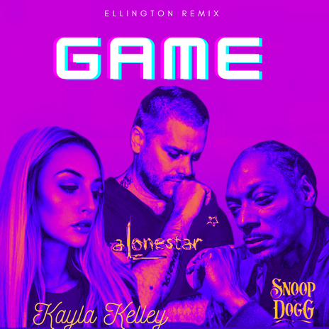 GAME ft. Kayla Kelley & Snoop Dogg | Boomplay Music