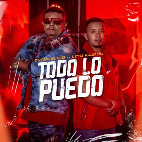 Todo Lo Puedo (feat. Lito Kairos)