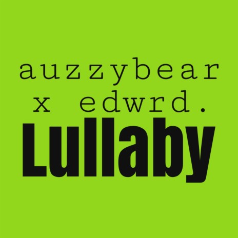 Lullaby ft. edwrd. | Boomplay Music